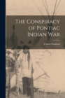 The Conspiracy of Pontiac Indian War - Book