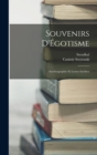 Souvenirs D'Egotisme : Autobiographie Et Lettres Inedites - Book