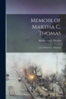 Memoir of Martha C. Thomas : Late of Baltimore, Maryland - Book