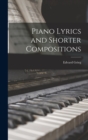 Piano Lyrics and Shorter Compositions - Book