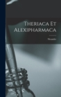 Theriaca Et Alexipharmaca - Book