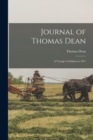 Journal of Thomas Dean : A Voyage to Indiana in 1817 - Book