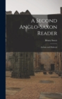 A Second Anglo-Saxon Reader : Archaic and Dialectal - Book