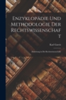 Enzyklopadie Und Methodologie Der Rechtswissenschaft : (Einleitung in Die Rechtswissenschaft) - Book