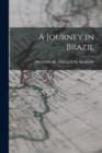 A Journey in Brazil - Book
