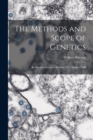 The Methods and Scope of Genetics : An Inaugural Lecture Delivered 23 October 1908 - Book