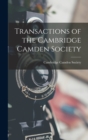 Transactions of the Cambridge Camden Society - Book