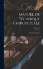 Manuel De Technique Chirurgicale; Volume 2 - Book