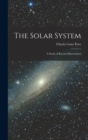 The Solar System : A Study of Recent Observations - Book