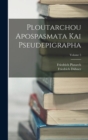 Ploutarchou Apospasmata Kai Pseudepigrapha; Volume 5 - Book