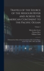 Travels of the Source of the Missouri River and Across the American Continent to the Pacific Ocean : Performed by Order of the Government of the United States, in the Years 1804, 1805, and 1806; Volum - Book