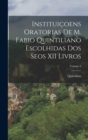 Instituicoens Oratorias De M. Fabio Quintiliano Escolhidas Dos Seos XII Livros; Volume 2 - Book