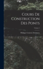 Cours De Construction Des Ponts; Volume 2 - Book
