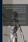 Reports of Cases Argued and Determined in the High Court of Chancery : Commencing in Michaelmas Term, 1815 [To the End of the Sittings After Michaelmas Term, 1817]; Volume 2 - Book