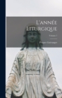 L'annee Liturgique; Volume 7 - Book