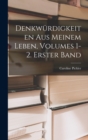 Denkwurdigkeiten Aus Meinem Leben, Volumes 1-2. Erster Band - Book