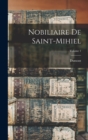 Nobiliaire De Saint-Mihiel; Volume 1 - Book