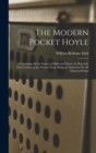The Modern Pocket Hoyle : Containing All the Games of Skill and Chance As Played in This Country at the Present Time, Being an Authority On All Disputed Points - Book