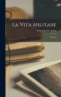 La Vita Militare : Bozzetti - Book