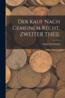 Der Kauf Nach Gemeinem Recht, ZWEITER THEIL - Book