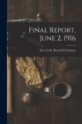 Final Report, June 2, 1916 - Book