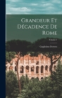 Grandeur Et Decadence De Rome; Volume 1 - Book