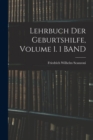 Lehrbuch Der Geburtshilfe, Volume 1. 1 BAND - Book