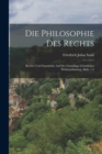 Die Philosophie Des Rechts : Rechts- Und Staatslehre Auf Der Grundlage Christlicher Weltanschanung. Abth. 1-2 - Book