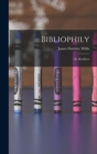 Bibliophily : Or, Booklove - Book