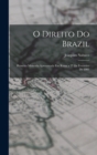 O Direito Do Brazil : Primeira Memoria Apresentada Em Roma a 27 De Fevereiro De 1903 - Book