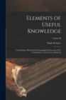 Elements of Useful Knowledge : : Containing a Historical and Geographical Account of the United States: For the Use of Schools; Volume II - Book