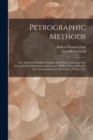 Petrographic Methods : The Authorized English Translation of Part I, Anleitung Zum Gebrauch Des Polarisationsmikroskops (3D Rev. Ed.) and Part Ii, Die Gesteinsbildenden Mineralien (2D Rev. Ed.) - Book