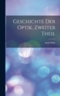 Geschichte Der Optik, Zweiter Theil - Book