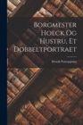 Borgmester Hoeck Og Hustru, Et Dobbeltportraet - Book