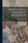Tratado De La Oracion, Y Meditacion - Book