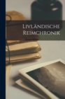 Livlandische Reimchronik - Book
