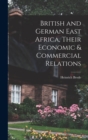 British and German East Africa, Their Economic & Commercial Relations - Book