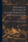 Historical Sketches of Scalby, Burniston, and Cloughton : With Descriptive Notices of Hayburn Wyke, and Stainton Dale, in the County of York - Book