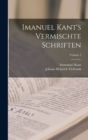 Imanuel Kant's Vermischte Schriften; Volume 3 - Book
