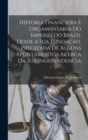 Historia Financiera E Orcamentaria Do Imperio Do Brazil Desde a Sua Fundacao, Precedida De Alguns Apontamentos Acerca Da Sua Independencia - Book
