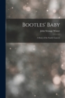 Bootles' Baby : A Story of the Scarlet Lancers - Book