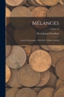 Melanges : Articles De Journaux, 1848-1852, Volume 3; Volume 19 - Book