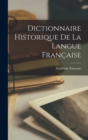 Dictionnaire Historique De La Langue Francaise - Book