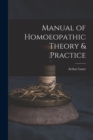 Manual of Homoeopathic Theory & Practice - Book