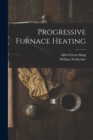 Progressive Furnace Heating - Book