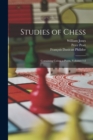 Studies of Chess : Containing Caissa, a Poem, Volumes 1-2 - Book