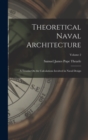 Theoretical Naval Architecture : A Treatise On the Calculations Involved in Naval Design; Volume 2 - Book