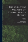 The Scientific Memoirs of Thomas Henry Huxley; Volume 4 - Book