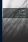 All Is One : A Plea for the Higher Pantheism - Book