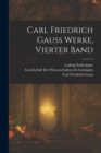 Carl Friedrich Gauss Werke, Vierter Band - Book